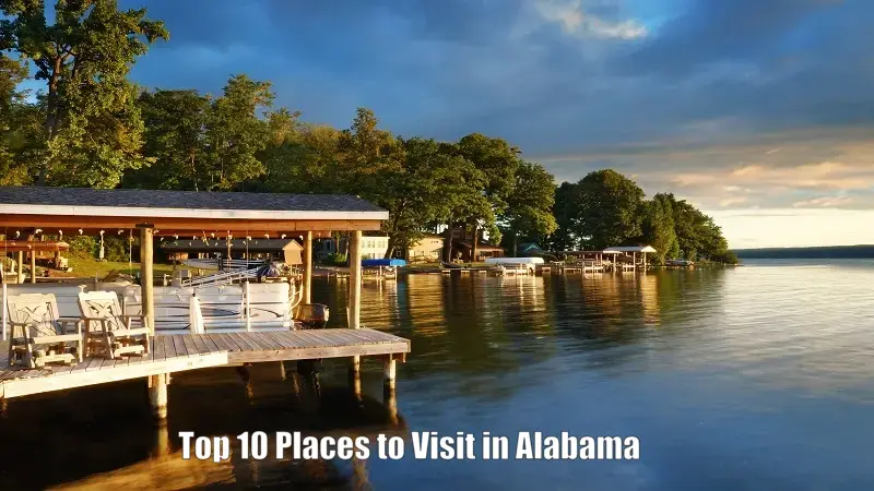 Top 10 Places to Visit in Alabama