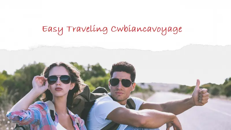 Easy Traveling Cwbiancavoyage